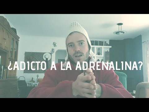 Vídeo: Adicto A La Adrenalina: ¿qué Es Y Podría Ser Uno?