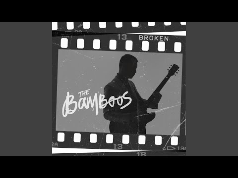 The Bamboos — Broken (feat. Urthboy)