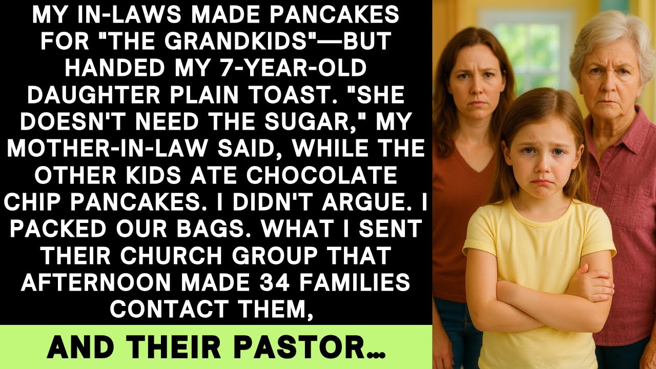Моя свекровь дала моей дочери подсушенный тост, пока другие дети ели блины. Я разоблачил её в цер...