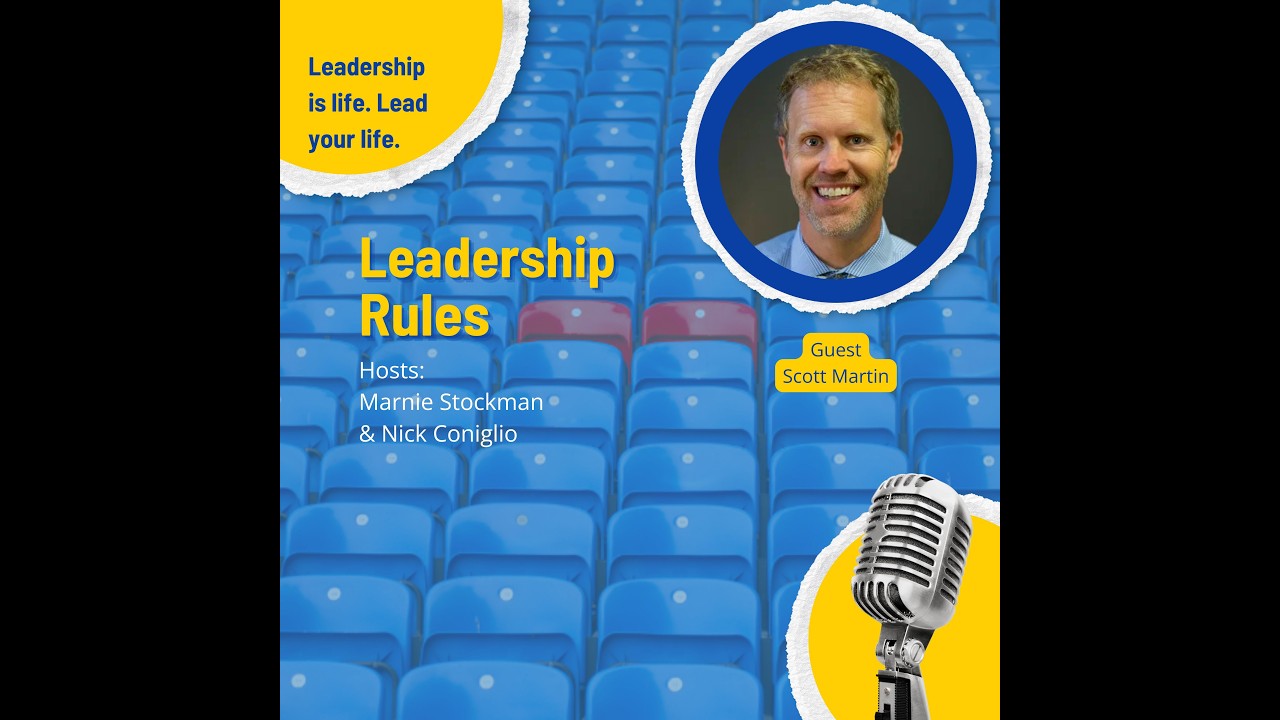 Leadership Rules with Scott Martin
