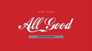 June Haze - All Good () Resimi