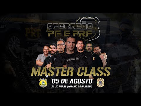OPERAÇÃO PF E PRF - MASTER CLASS (RUMO À APROVAÇÃO) - OPERAÇÃO PF E PRF - MASTER CLASS (RUMO À APROVAÇÃO)