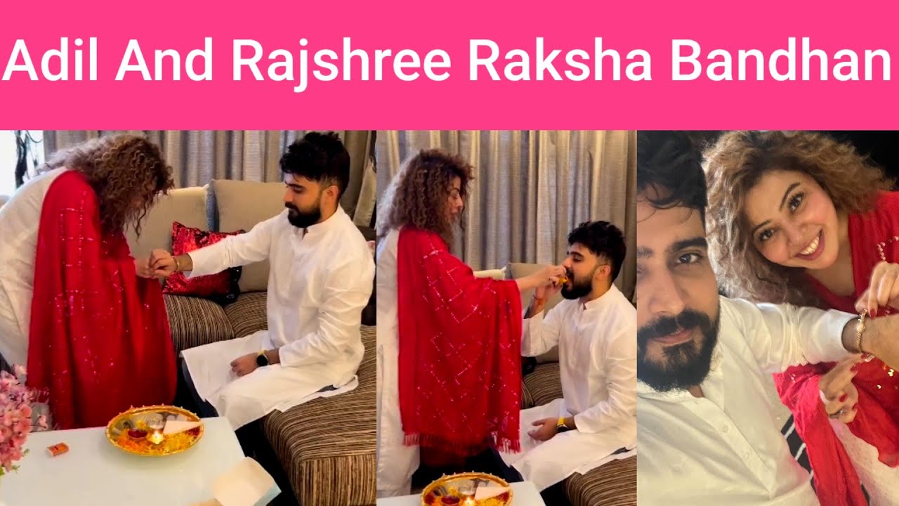 Rajshree More Ne Bandhi Adil Khan Ko Rakhi Raksha Bandhan - YouTube
