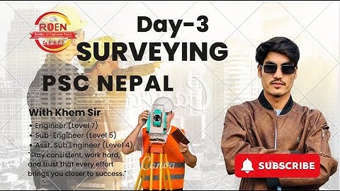 Surveying Day 3 [S-4] for Engineer, Sub engineer & asst sub engineer by Khem Sir #surveying #civil `