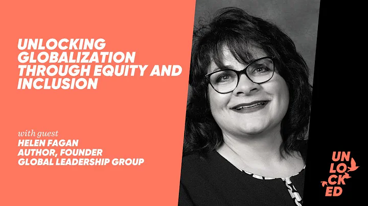 Unlocking Globalization Through Equity and Inclusi...