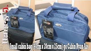 Small cabin bag 40cm 20cm x 25cm go Cabin Ryan Air - YouTube