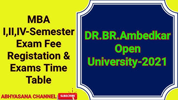 DR.B.R.AMBEDKAR OPEN UNIVERSITY // MBA I, II, IV SEM EXAM FEE REGISTRATION & EXAMS TIME TABLE // HYD