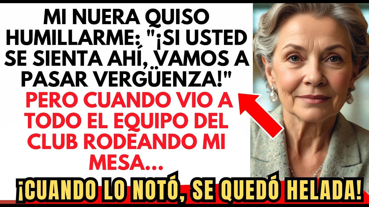 Mi Nuera Me Sentó En La Peor Mesa De Su Club Para Humillarme… Y Descubrió Que Yo Era La Dueña...