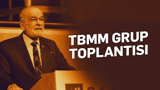 Saadet - Gelecek Tbmm Grup Toplantısı I 27 12 2023