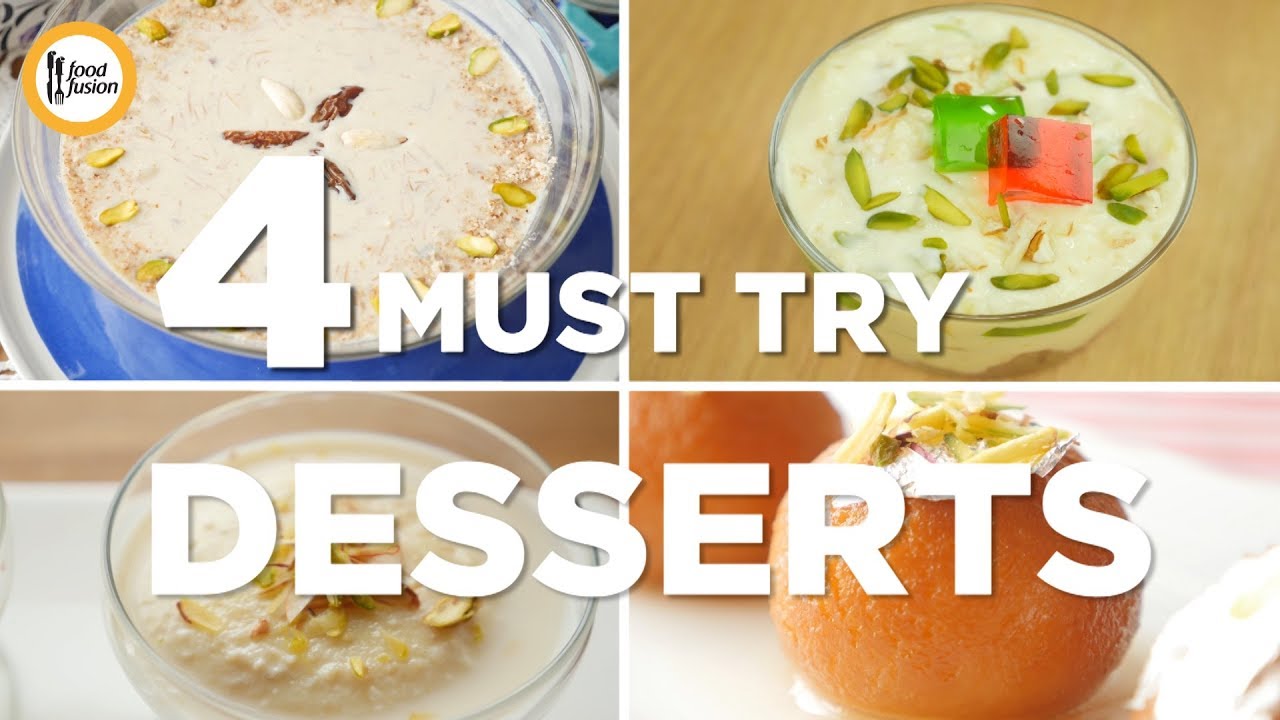 4 must try dessert recipes  by Food Fusion