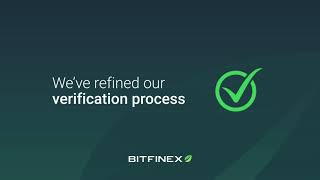 Being A Verified User On Bitfinex Brings Huge Advantages