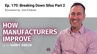 Ep 170: Breaking Down Silos Part 2
