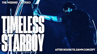 The Weeknd - Timeless / Starboy (After Hours Til Dawn) [Asia Leg Studio Concept]