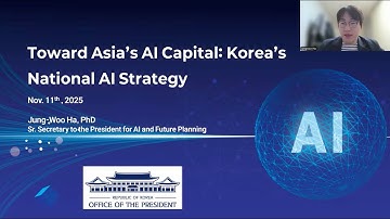 251111 Toward Asia’s AI Capital: Korea’s National AI Strategy