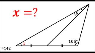 Can You Find x in This 15°, 105° Triangle | Geometry Problem #142