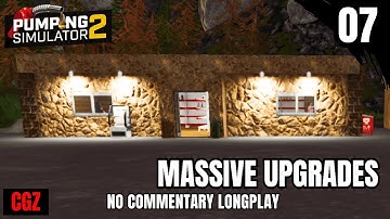 Even More Upgrades - Pumping Simulator 2 PART 7 | Long Play (No Commentary)