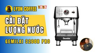 Cách Cài Đặt Lượng Nước Tự Động Máy Pha Cafe Gemilai Crm 3200B Pro