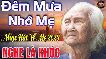 Đêm Mưa Nhớ Mẹ, Nhớ Mẹ Lý Mồ Côi - Liên Khúc Rumba, Nhạc Hát Về Mẹ Lấy Đi Nước Mắt Triệu Người Nghe