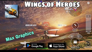 Wings of Heroes "Max Graphics" Gameplay (Android/iOS)