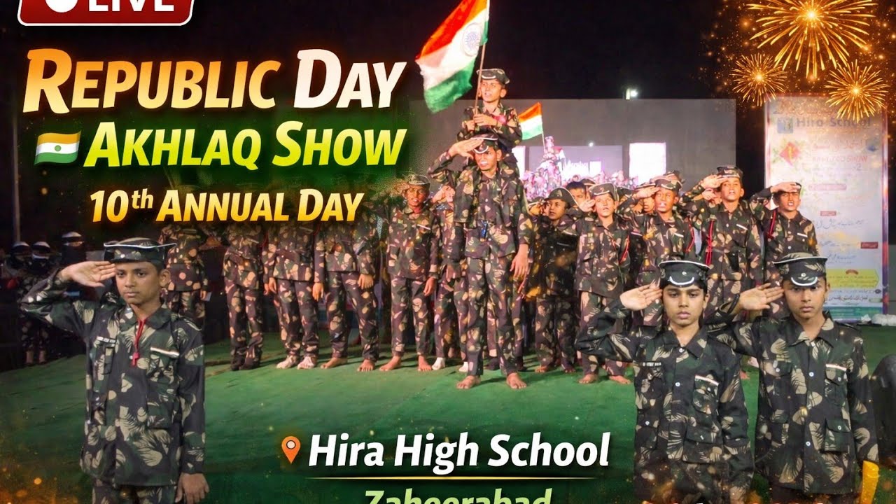 🔴 LIVE |77th Republic Day Akhlaq Show & 10th Annual Day | Hira High School, Zaheerabad | 26 Jan 2026