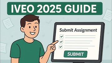 How to Submit Your Assignment | IVEO 2025 Step-by-Step Guide