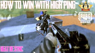 HOW TO WIN WITH HIGH PING Pubg Mobile