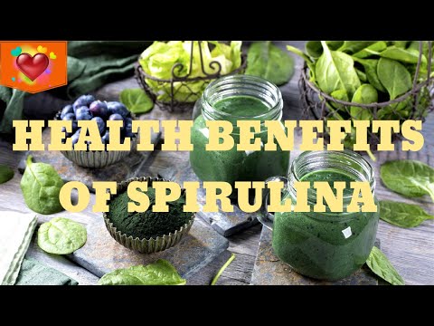 Health Benefits Of Spirulina