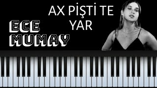 Ece Mumay - Ax Pişti Te Yar ( Piano Cover) ( Tutorial ) Resimi