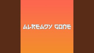 Download Lagu Already Gone MP3