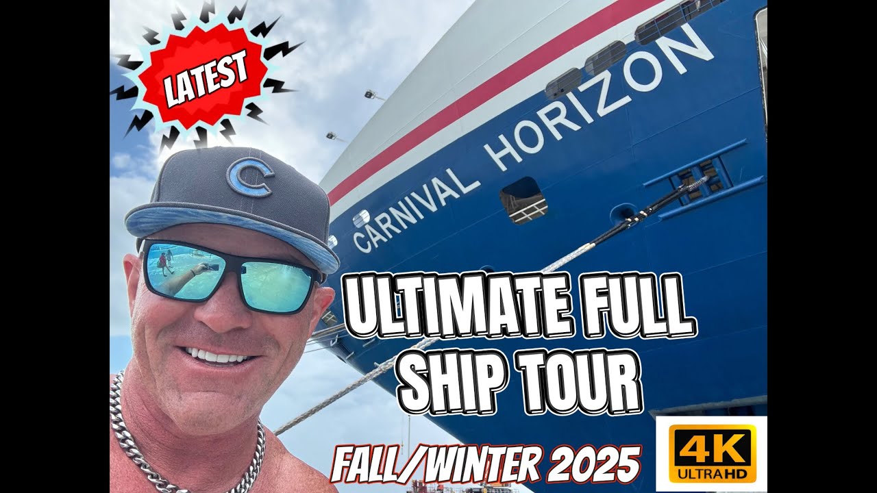 CARNIVAL HORIZON ULTIMATE SHIP TOUR, Fall/Winter 2025