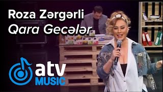 Roza Zərgərli - Qara Gecələr  (Qısaqapanma)