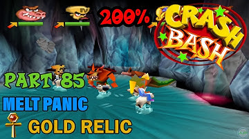 Crash Bash - 200% Walkthrough - Part 85: Melt Panic (Gold Relic Challenge) - 1080p 60 fps