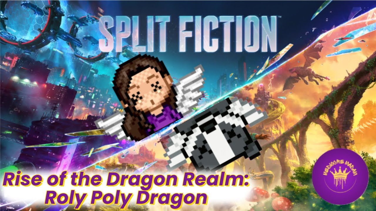 Split Fiction: Rise of the Dragon Realm - Pt 4: Roly Poly Dragon