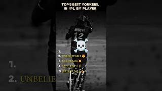 💪TOP 5 BEST YORKERS IN IPL,✨ |#cricketshorts #shorts