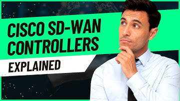 Cisco SD-WAN Controllers Deep Dive: Unraveling the Core Components