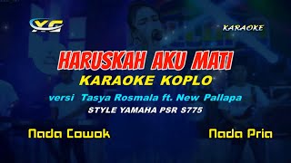 Arief - HARUSKAH AKU MATI  KARAOKE  KOPLO  NADA PRIA/COWOK  (YAMAHA PSR - S 775)