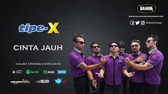 Tipe-X - Cinta Jauh (Official Audio)  - Durasi: 3:43. 