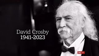 David Crosby passes away (1941 - 2023) (USA) - BBC News - 20th January 2023