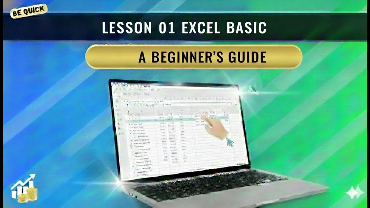 LESSON   01 Excel Basic -  A Beginner Guide