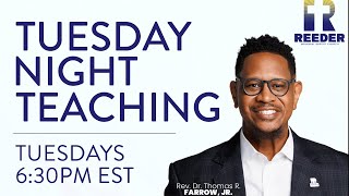 Tuesday Night Teaching w/Pastor Farrow - The Practices of a Healthy Church