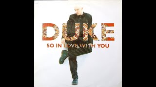 DUKE – "So In Love With You" [Pizzaman House Vocal]