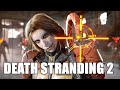 The Most Insane Death Stranding 2 Walkthrough!