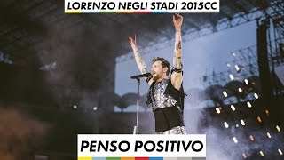 Lorenzo negli stadi 2015 - Penso Positivo