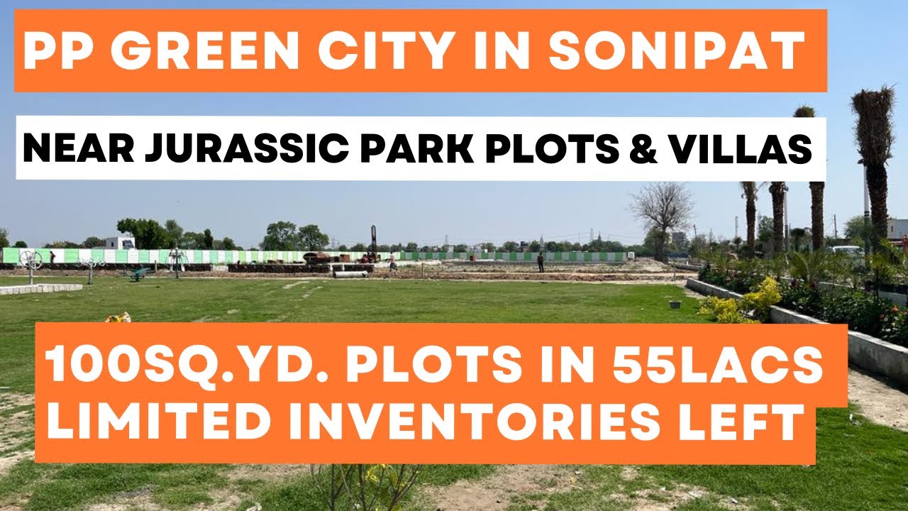 PP Green City Plots & Villas NH1 Sonipat Starts From 55Lacs DDJAY