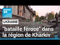 Ukraine  la russie  loffensive dans la rgion de kharkiv kiev voque une bataille froce