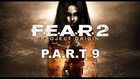 Lets Play Fear 2 - Part 9 - [HD] with commentary