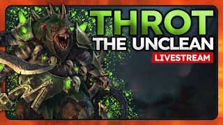 Throt the Unclean livestream part 2 - Total war Warhammer 3
