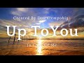 🎵 🌞🚀 Up To You 2 tracks (In Case Of Me And In Case Of You)By Downtempohigh 🚀🌞 🎵