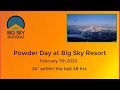 Big Sky Powder Day 2020