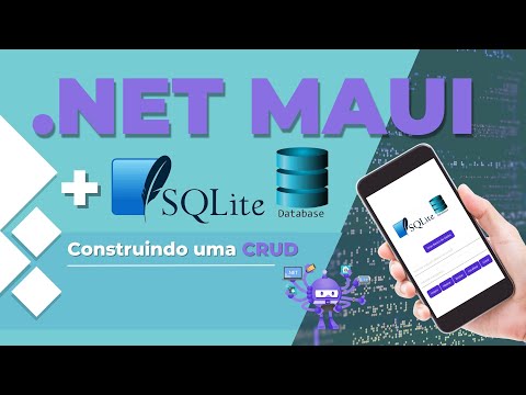 .NET MAUI - Construindo uma CRUD utilizando o Banco de Dados SQLite (Versão Free)